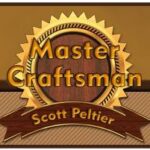 Scott Peltier - Master Craftsman